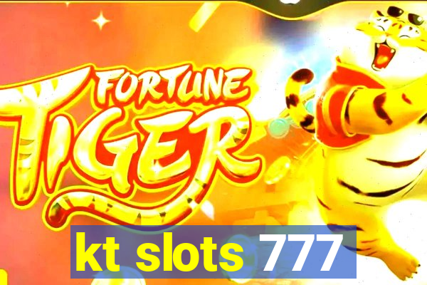 kt slots 777